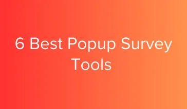 6 Best Popup Survey Tools for 2026